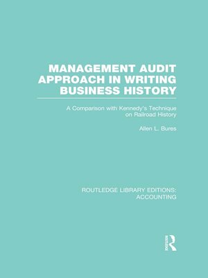 cover image of Management Audit Approach in Writing Business History (RLE Accounting)